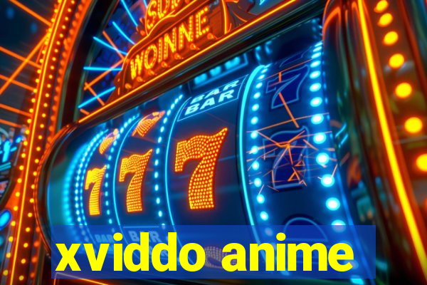 xviddo anime